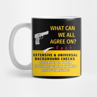 SUPPORT GUN RIGHTS AND BACKGROUND CHECKS Mug